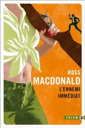 Ross MacDonald – L'Ennemi immédiat
